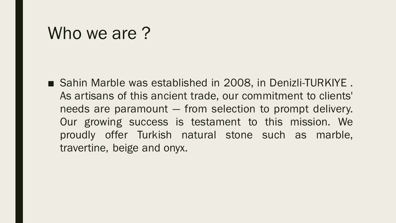 SAHINLER MARBLE